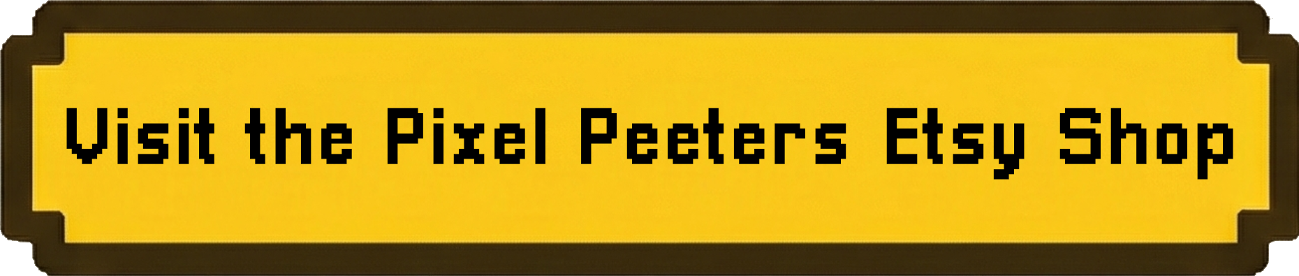 Visit the Pixel Peeters Etsy Shop